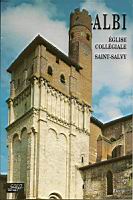 Albi, Eglise St-Salvy, Clocher et la gachole (X, XII & XVe) (Photos S.A  A. Thiebaut)